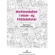 Multimodalitet i skole- og fritidstekstar