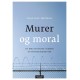 Murer og moral : en bok om straff, verdier og fengselsbetjenter