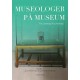 Museologer på museum : fra undring til kunnskap