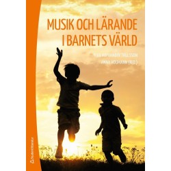 Musik och lärande i barnets värld