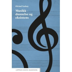 Musikk - dannelse og eksistens
