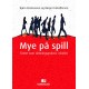 Mye på spill : danning som teaterpraksis i skolen
