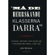 Må de herrskande klasserna darra : radikal retorik och reaktion i Stockholms press, 1848-1851