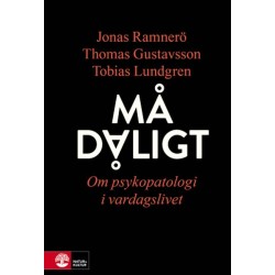 Må dåligt : om psykopatologi i vardagslivet