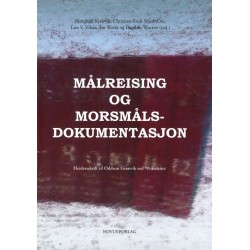 Målreising og morsmålsdokumentasjon : heidersskrift til Oddrun Grønvik ved 70-årsleitet