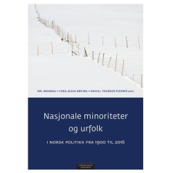 Nasjonale minoriteter og urfolk i norsk politikk fra 1900 til 2016