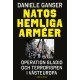 Natos hemliga arméer : Operation Gladio och terrorismen i Västeuropa