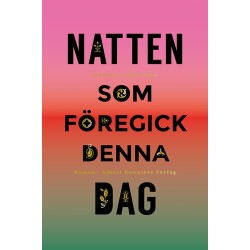 Natten som föregick denna dag