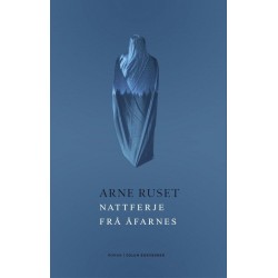 Nattferje frå Åfarnes : roman
