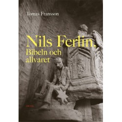 Nils Ferlin, Bibeln och allvaret