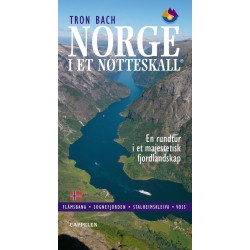 Norge i et nøtteskall : en rundreise i et majestetisk fjordlandskap
