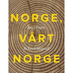 Norge, vårt Norge : et lands biografi