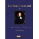 Norges historie. Bd.5  (Historia rerum norvegicarum) / red.: Torgrim Titlestad