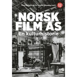 Norsk film A/S : en kulturhistorie