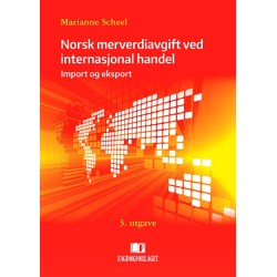 Norsk merverdiavgift ved internasjonal handel  (3.utg.)