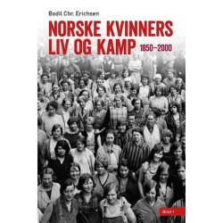 Norske kvinners liv og kamp : 1850-2000. Bd.1