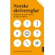Norske skrivereglar : reglane du treng for å skrive på papir og skjerm