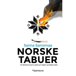 Norske tabuer : om likhetens tyranni, språk som religion og hellige mødre