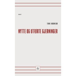 Nytte og utførte gjerninger : dikt