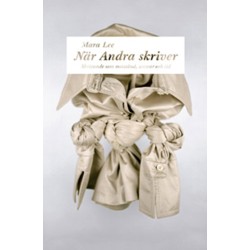 När andra skriver : skrivande som motstånd, ansvar och tid