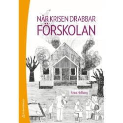 När krisen drabbar förskolan