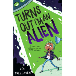 Turns Out I'm An Alien