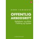 Offentlig arbeidsrett : rettigheter og plikter : tilsetting og opphør