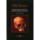 Old bones : osteoarchaeology in Norway : yesterday, today and tomorrow