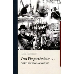 Om Pingströrelsen... : essäer, översikter och analyser