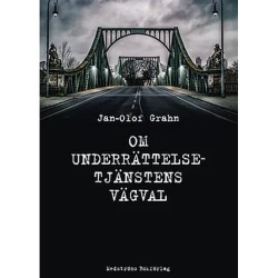 Om underrättelsetjänstens vägval