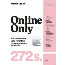 Online only : allt du behöver veta för att bli morgondagens journalist