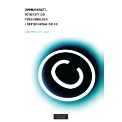 Opphavsrett, fotorett og personbilder i nettjournalistikk