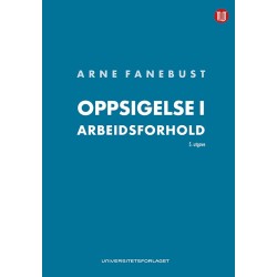 Oppsigelse i arbeidsforhold  (5.utg.)