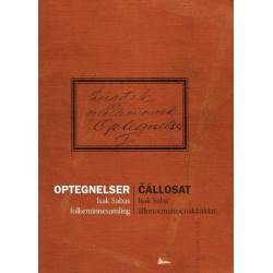Optegnelser : Isak Sabas folkeminnesamling - Čállosat : Isak Saba álbmotmuitočoakkáldat