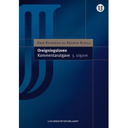 Oreigningsloven : lov 23. oktober 1959 nr. 3 om oreigning av fast eigedom : kommentarutgave
