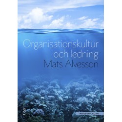 Organisationskultur och ledning  (3.uppl.)