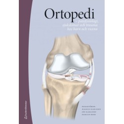 Ortopedi : patofysiologi, sjukdomar och trauma hos barn och vuxna