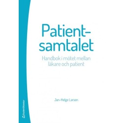 Patientsamtalet : handbok i mötet mellan läkare och patient