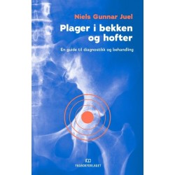 Plager i bekken og hofter : en guide til diagnostikk og behandling