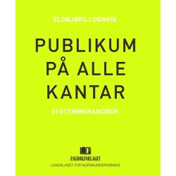 Publikum på alle kantar : ei stemmehandbok