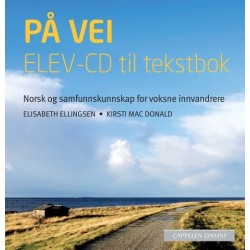 På vei : norsk og samfunnskunnskap for voksne innvandrere, Elev-cd til tekstbok