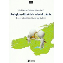 Religionsdidaktisk arbeid pågår! : religiondidaktikk i Hamar og Karlstad