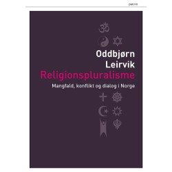 Religionspluralisme : mangfald, konflikt og dialog i Norge