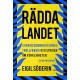 Rädda landet : Sverigedemokraternas trollfabrik och striden om verkigheten