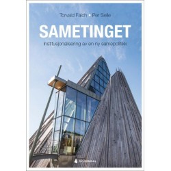 Sametinget : institusjonalisering av en ny samepolitikk