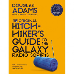 The Original Hitchhiker's Guide to the Galaxy Radio Scripts