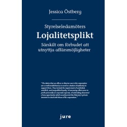 Styrelseledamöters lojalitetsplikt : särskilt om förbudet att utnyttja affärsmöjligheter