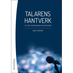 Talarens hantverk : att presentera med framgång