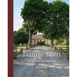 Taxinge säteri : en gård i Sörmland / foto Håkan Aldrin