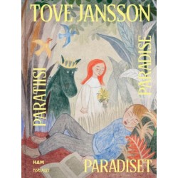 Tove Jansson : Paradiset / Paratiisi / Paradise